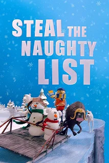 Постер Укради список проказников (Steal the Naughty List)